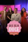 Que Seja Doce