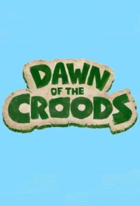Dawn of the Croods: Season 1