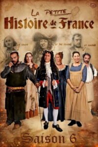La Petite Histoire de France: Season 6
