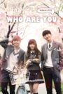 Who Are You: School 2015