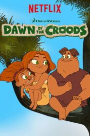 Dawn of the Croods: Season 2